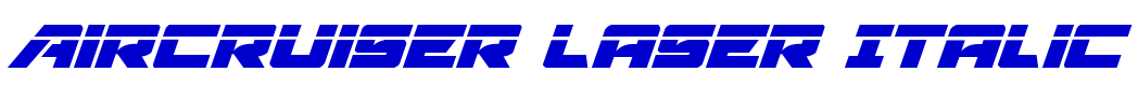 Aircruiser Laser Italic フォント