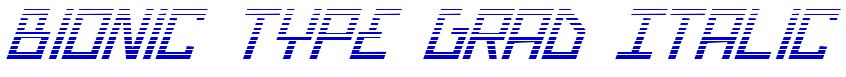 Bionic Type Grad Italic フォント