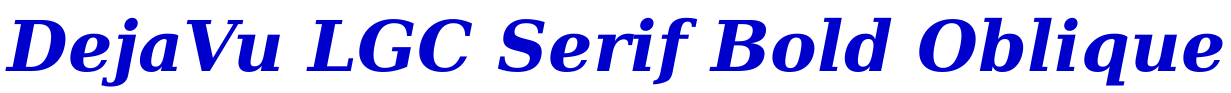 DejaVu LGC Serif Bold Oblique フォント