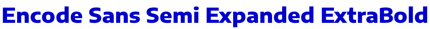 Encode Sans Semi Expanded ExtraBold フォント