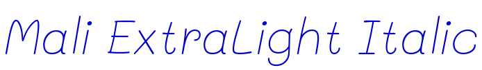 Mali ExtraLight Italic フォント
