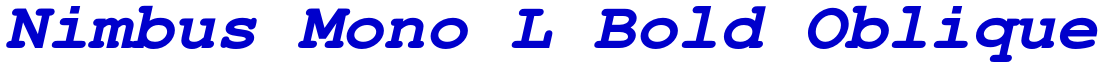 Nimbus Mono L Bold Oblique フォント