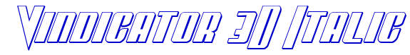 Vindicator 3D Italic フォント