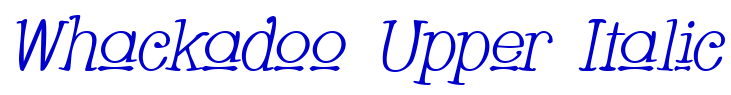 Whackadoo Upper Italic フォント